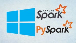 Install Spark & Pyspark on Windows